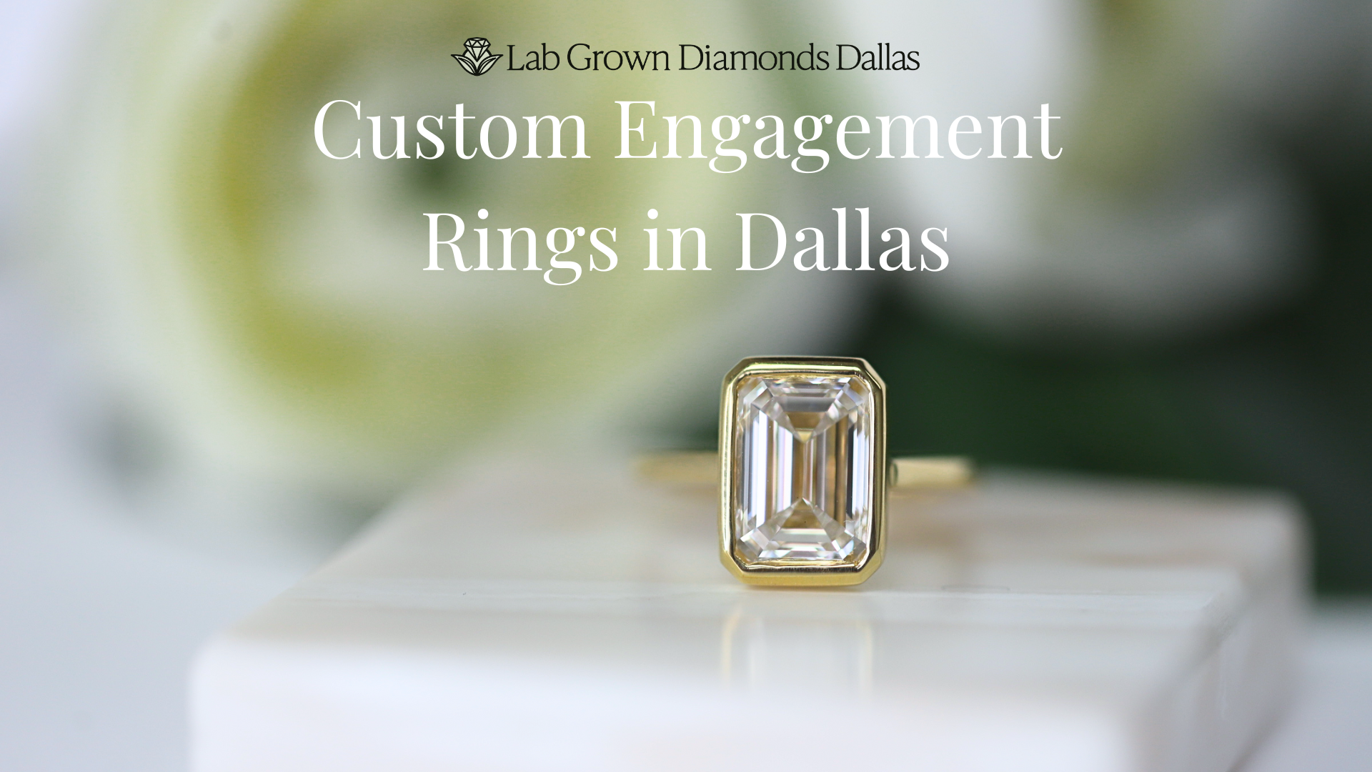 Custom Engagement Rings in Dallas - Lab Grown Diamonds Dallas